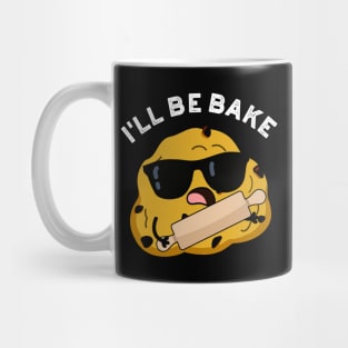 I'll Be Bake Funny Baking Movie Pun Mug